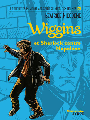 cover image of Wiggins et Sherlock contre Napoléon